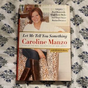 Let Me Tell You Something by Caroline Manzo